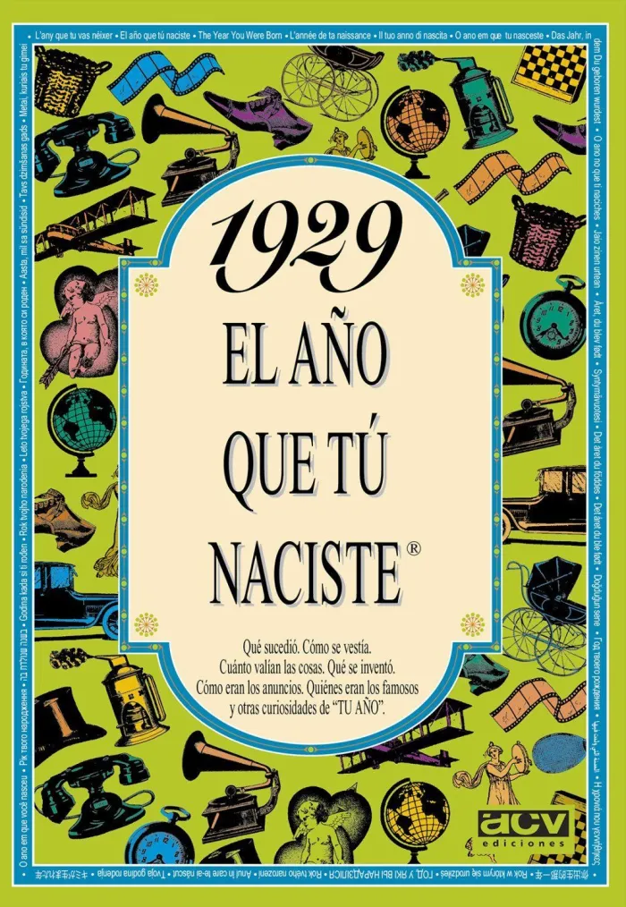 1929, el Año que tu Naciste