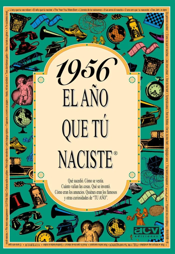 1956. El Año que Naciste