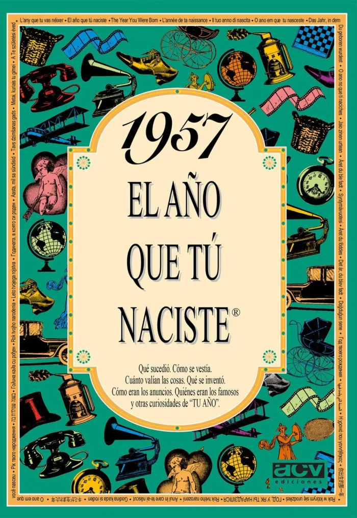 1957 el Año que tú Naciste