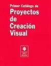Primer Catálogo de Proyectos de Creación Visual