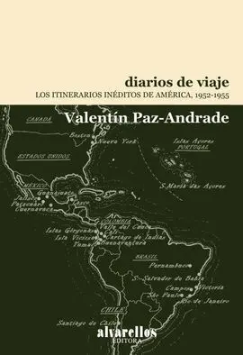 Diarios de Viaje. los Itinerarios Ineditos de Ameri