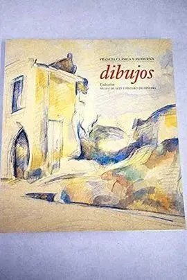 Dibujos. Francia Clásica y Moderna