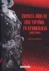 Treinta Años de Cine Español en Democracia 1977-2007