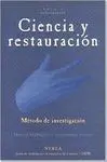 Ciencia y Restauracion, Metodo de Investigacion