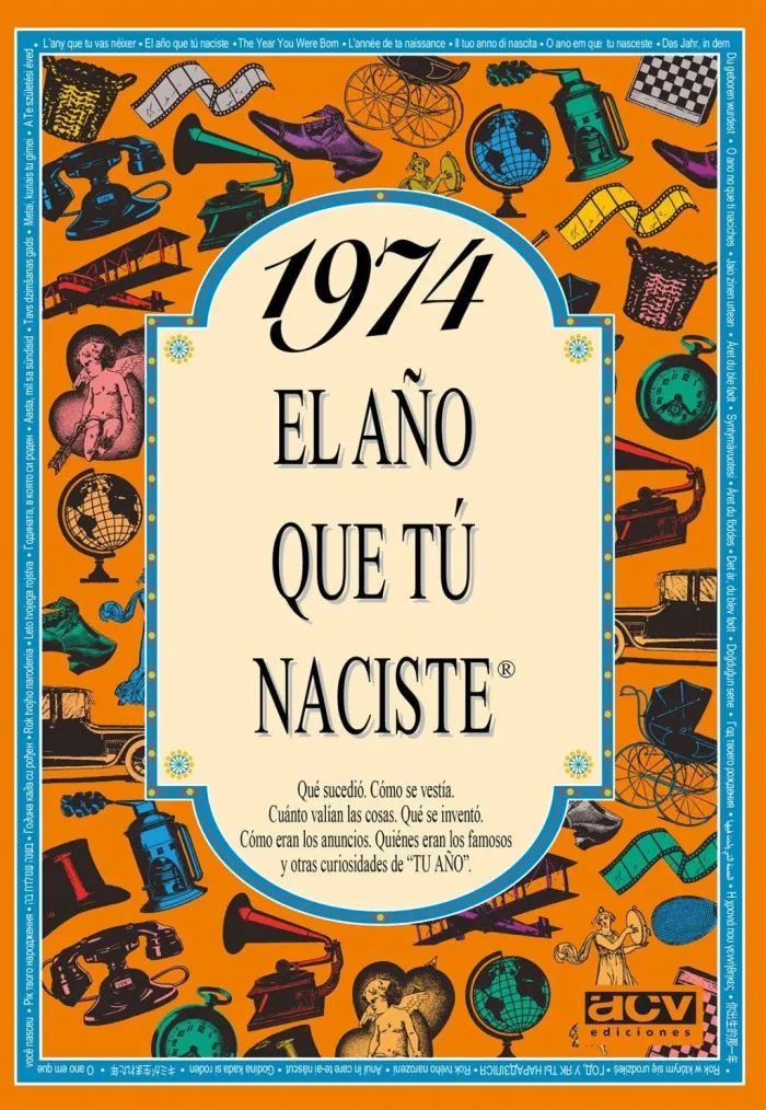 El Año que Naciste 1974