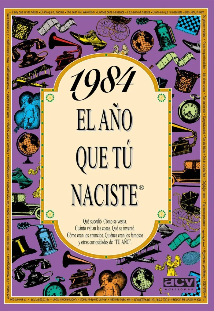 1984, el Año que tú Naciste
