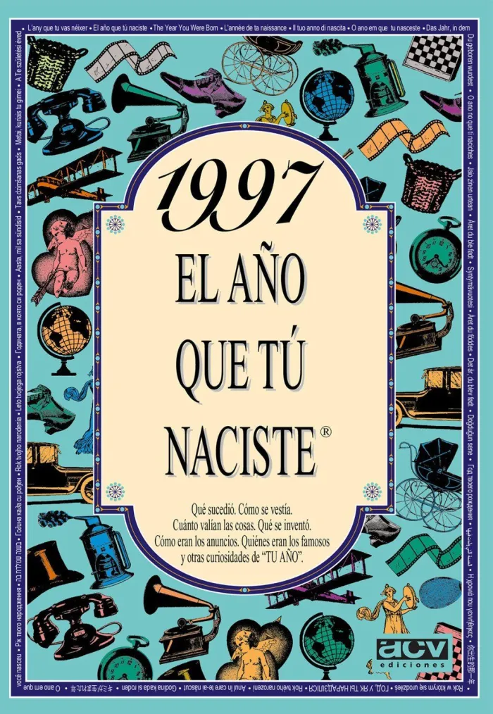 1997, el Año que tú Nacistes