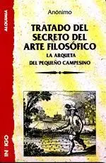 Tratado del Secreto del Arte Filosófico la Arqueta del Pequeño Campesino