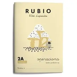 Rubio, Lart Daprendre. Operacions 2A