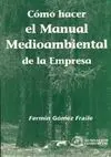 Como Hacer el Manual Medioambiental de la Empresa