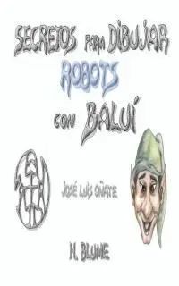 Secretos para Dibujar Robots con Balui