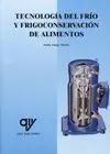 Tecnología del Frío y Frigoconservación de Alimentos