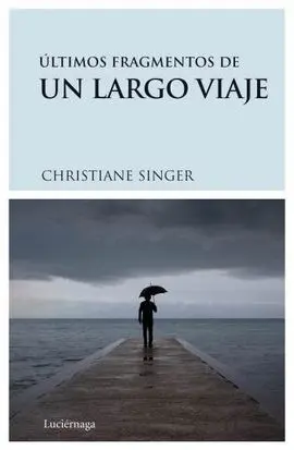 Últimos Fragmentos de un Largo Viaje