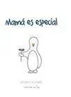 Mama Es Especial