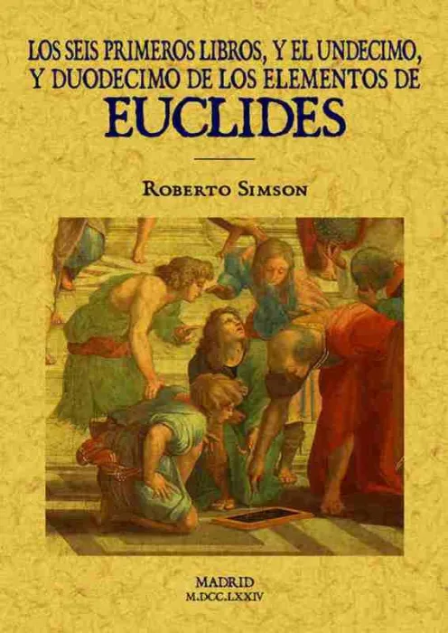 Los Seis Primeros Libros y el Undecimo y Duodecimo de los e