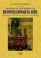 Tratado de los Medios de Desinficionar el Ayre, Precaver el Conta