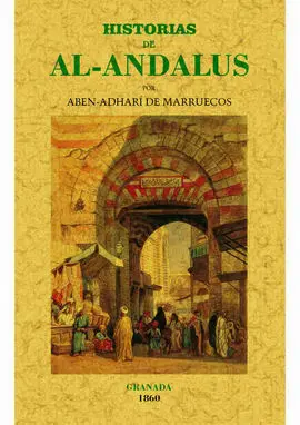 Historias de Al-Andalus (Tomo 1º y Unico Publicado)