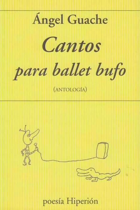 Cantos para Ballet Bufo ( Antologia)