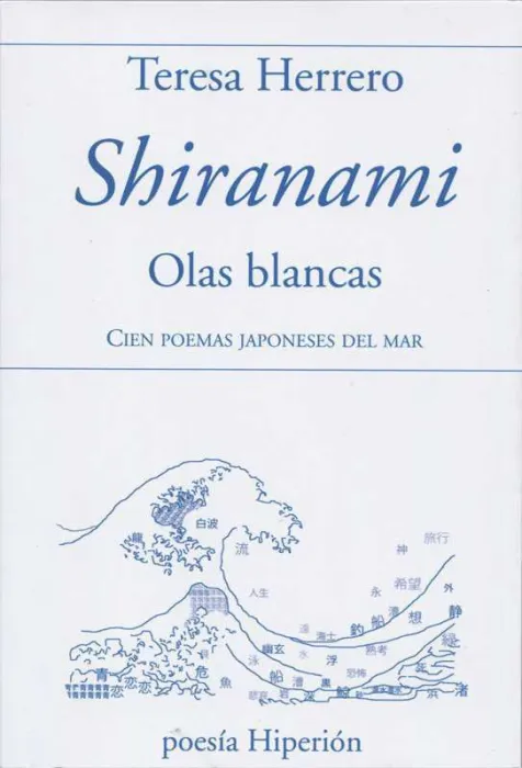 Shiranami, Olas Blancas -Edic. Bilingüe