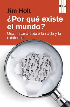 Por qué Existe el Mundo?