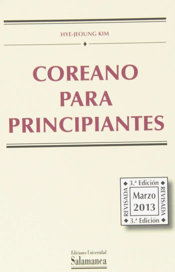 Coreano para Principiantes 3ª Edición Revisada Marzo de 2013