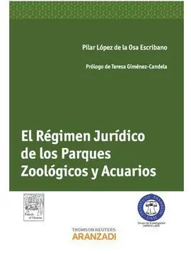 El Régimen Jurídico de los Parques Zoológicos y Acuarios