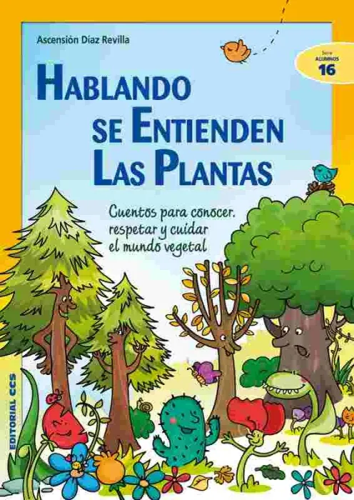Hablando se Entienden las Plantas
