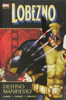 Lobezno 03: Destino Manifiesto