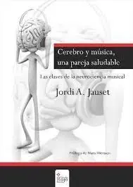 Cerebro y Música, una Pareja Saludable