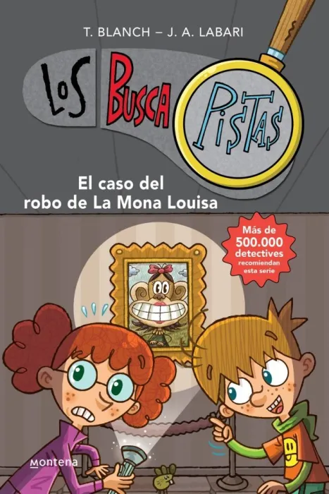 El Caso del Robo de la Mona Louisa (Serie los Buscapistas 3)