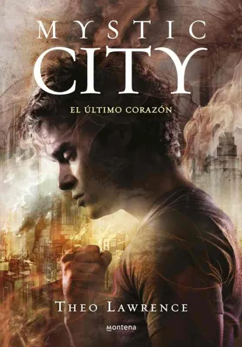 Mystic City 2. El Último Corazón
