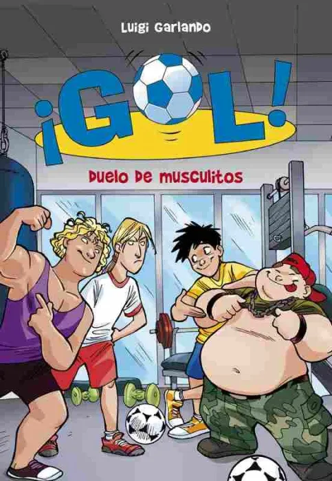 Duelo de Musculitos. Gol