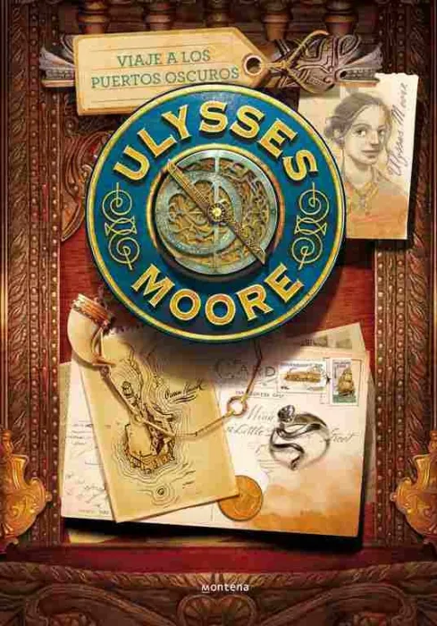 Ulysses Moore. Viaje a los Puertos Oscuros
