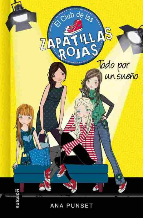 Todo por un Sueño (Serie el Club de las Zapatillas Rojas 3)