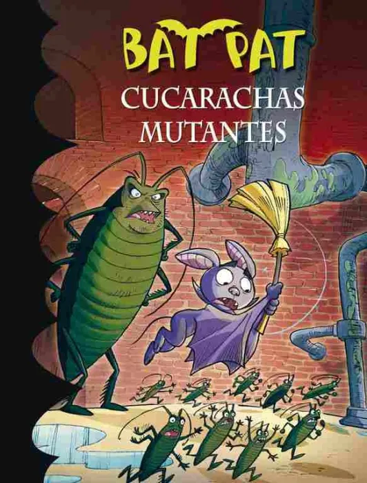 Bat Pat. Cucarachas Mutantes