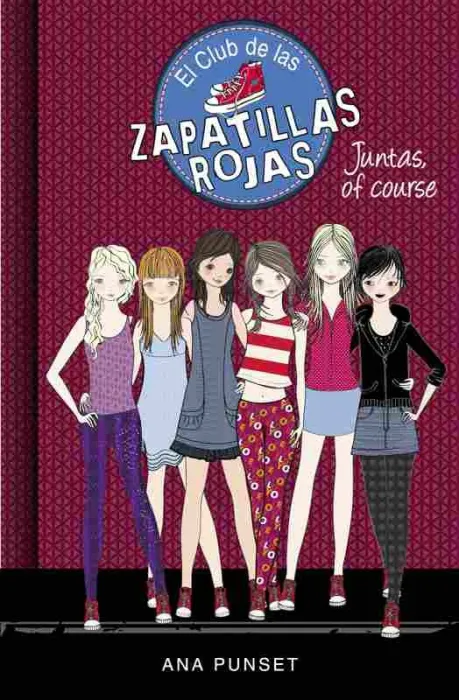 Juntas, Of Course (El Club de las Zapatillas Rojas 8)
