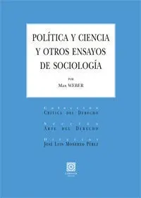 Política y Ciencia y Otros Ensayos de Sociología.