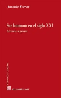 Ser Humano en el Siglo Xxi