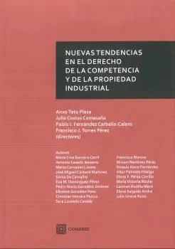 Nuevas Tendencias en el Derecho de la Competencia y de la Propiedad Industrial