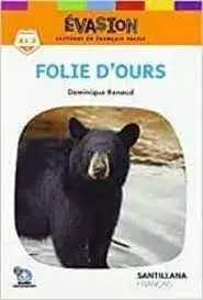 Evasion Ne (1) Folie D'ours