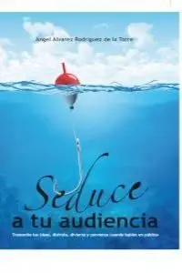 Seduce a tu Audiencia