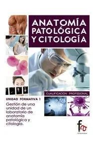 Gestion de Unidad de un Laboratorio de Anatomia Patologica y Citologia