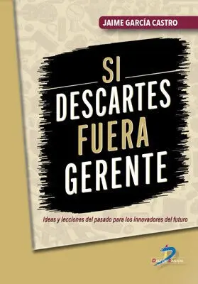 Si Descartes Fuera Gerente