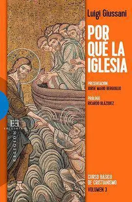 Por que la Iglesia. (Nueva Ed. )