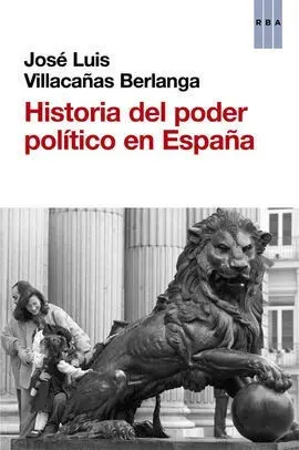 Historia del Poder Politico en España