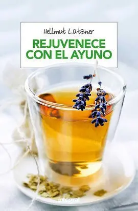 Rejuvenece con el Ayuno