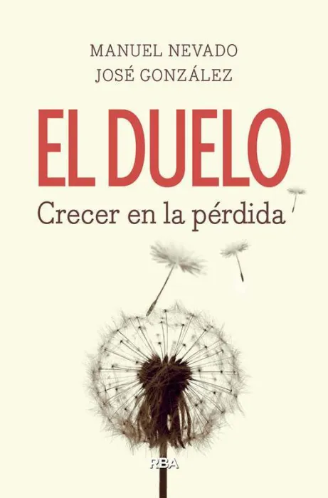 El Duelo. Crecer en la Pérdida