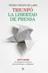 Triunfo la Libertad de Prensa