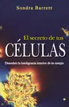 Secreto de Tus Celulas,El