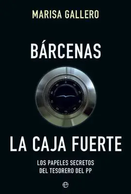 Barcenas. La Caja Fuerte